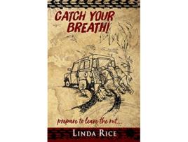 Livro Catch Your Breath prepare to leave the rut de Linda C Rice (Inglês)