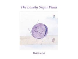 Livro The Lonely Sugar Plum de Deb Cerio (Inglês)