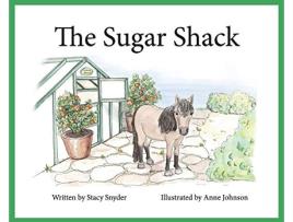 Livro The Sugar Shack de Stacy T Snyder (Inglês)