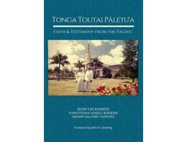 Livro Tonga Toutai Paletua Faith and Testimony from the Pacific de Siope Lee Kinikini (Inglês)