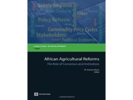 Livro African Agricultural Reforms The Role of Consensus and Institutions Directions in Development de M Ataman Aksoy (Inglês)