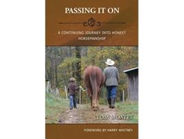 Livro Passing It on de Tom Moates (Inglês)