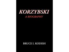 Livro Korzybski A Biography de Bruce I Kodish (Inglês)