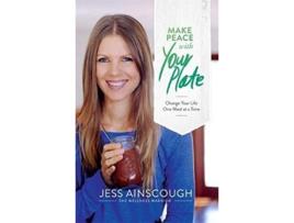 Livro Make Peace with Your Plate de Jess Ainscough (Inglês)