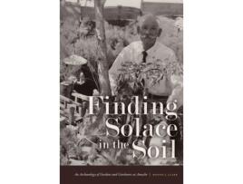 Livro FINDING SOLACE IN THE SOIL de Bonnie J Clark (Inglês)