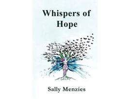 Livro Whispers of Hope An Empowering Testament of Transformation Poetry de Sally Menzies (Inglês)