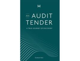 Livro An Audit Tender A True Journey of Discovery de Graham Hall (Inglês)