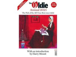 Livro The Oldie Annual 2025 de Harry Mount (Inglês)