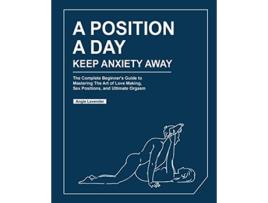 Livro A Position a Day Keep Anxiety Away de Angie Lavender (Inglês)