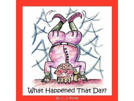 Livro What Happened That Day de CJ Pickle (Inglês)