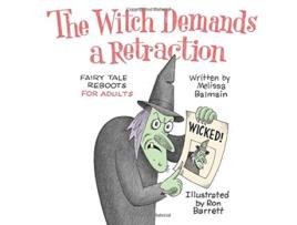 Livro The Witch Demands a Retraction Fairy Tale Reboots for Adults de Melissa Balmain (Inglês)