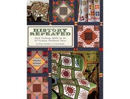 Livro History Repeated Block Exchange Quilts by the 19th Century Patchwork Divas de Betsy Chutchian Carol Staehle (Inglês)