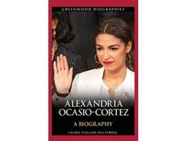 Livro Alexandria OcasioCortez de Laurie Collier Hillstrom (Inglês - Capa Dura)