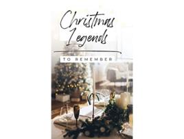 Livro Christmas Legends to Remember de Helen Haidle (Inglês - Capa Dura)