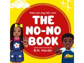 Livro The NoNo Book Kids can say NO too de BM Hardin (Inglês)