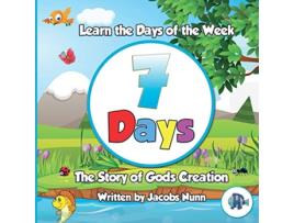 Livro 7 Days The Story of Gods Creation Learn the Days of the Week Little Fishes Sunday School Series de Jacobs Nunn (Inglês)