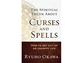 Livro The Spiritual Truth About Curses and Spells de Ryuho Okawa (Inglês)