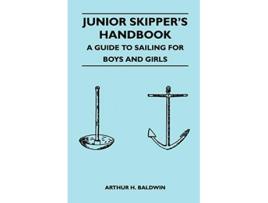 Livro Junior Skippers Handbook A Guide to Sailing for Boys and Girls de Arthur H Baldwin (Inglês)