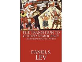 Livro The Transition to Guided Democracy Indonesian Politics 19571959 de Daniel S Lev (Inglês)