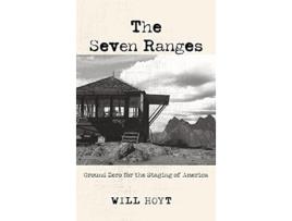 Livro The Seven Ranges Ground Zero for the Staging of America de Will Hoyt (Inglês)