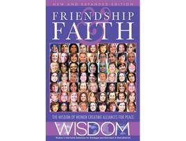 Livro Friendship and Faith Second Edition The WISDOM of women creating alliances for peace de The Women Of Wisdom (Inglês)