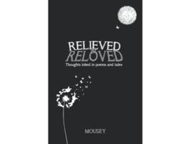 Livro Relieved and Reloved Thoughts inked in poems and tales de Mousey (Inglês)