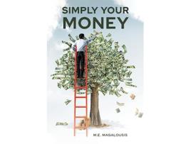 Livro Simply Your Money de M E Magalousis (Inglês)