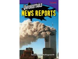Livro Unforgettable News Reports de Tamara Hollingsworth (Inglês)
