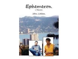 Livro Ephemeron a memoir de John Litchen (Inglês)