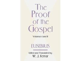 Livro Proof of the Gospel Two Volumes in One de Eusebius Pamphill (Inglês)