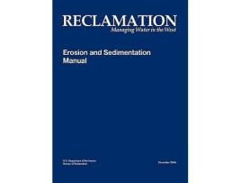 Livro Erosion and Sedimentation Manual de Bureau of Reclamation US Department of the Interior (Inglês)