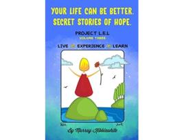 Livro Your Life Can Be Better Secret Stories of Hope Volume Three de Murray Kibblewhite (Inglês)
