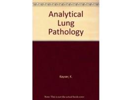 Livro Analytical Lung Pathology de Klaus Kayser (Inglês)