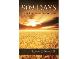 Livro 909 Days That Changed the World de Robert J Dunne (Inglês)