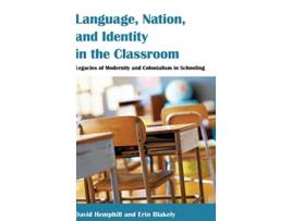 Livro Language, Nation, and Identity in the Classroom de David Hemphill e Erin Blakely (Inglês - Capa Dura)