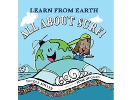 Livro Learn From Earth All About Surf de Nicole Miller (Inglês)