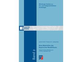Livro Neue Materialien des Bayerischen Neolithikums German Edition de Joachim Pechtl, Thomas Link et al. (Alemão)