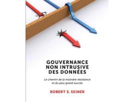 Livro Gouvernance Non Intrusive Des Donnees de Robert Seiner (Francês)
