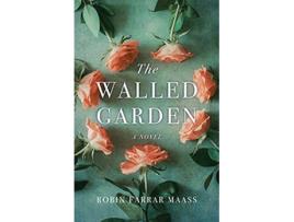 Livro Walled Garden de Robin Farrar Maass (Inglês)