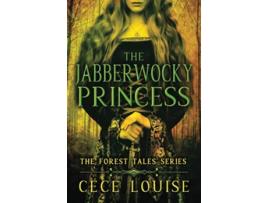 Livro The Jabberwocky Princess The Forest Tales Series de Cece Louise (Inglês)
