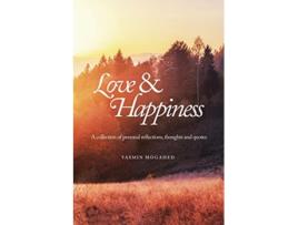 Livro Love Happiness A collection of personal reflections and quotes de Yasmin Mogahed (Inglês)