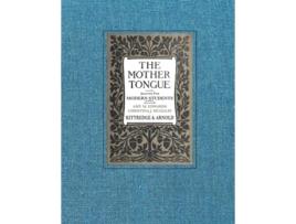 Livro The Mother Tongue Adapted for Modern Students de George Lyman Kittredge, Sarah Louise Arnold et al. (Inglês)