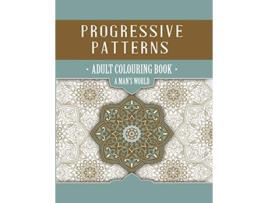Livro Progressive Patterns A Mans World de Niki Palmer Ros Tulleners (Inglês)