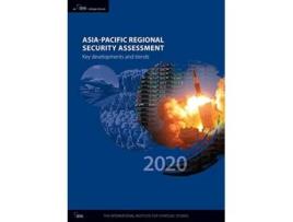 Livro asia-pacific regional security assessment 2020 de edited by the international institute for strategic studies iiss (inglês)