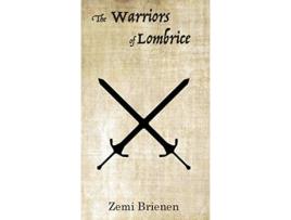 Livro The Warriors of Lombrice de Zemi Brienen (Inglês)