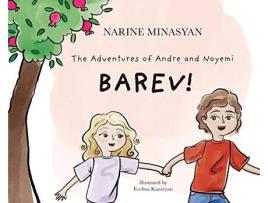 Livro The Adventures of Andre and Noyemi Barev Barev The Adventures of Andre Noyemi de Narine Minasyan (Inglês)