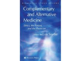 Livro Complementary and Alternative Medicine de Lois Snyder (Inglês)