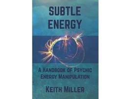 Livro Subtle Energy de Keith Miller (Inglês)