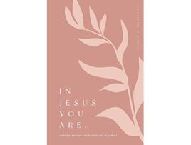 Livro In Jesus You Are Understanding Your Identity in Christ A Love God Greatly Bible Study Journal de Love God Greatly (Inglês)