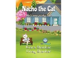 Livro Nacho the Cat He’s one picky cat de Kiara Shankar e Vinay Shankar (Inglês)